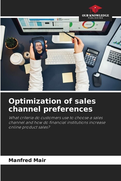 Optimization of sales channel preferences (Paperback)