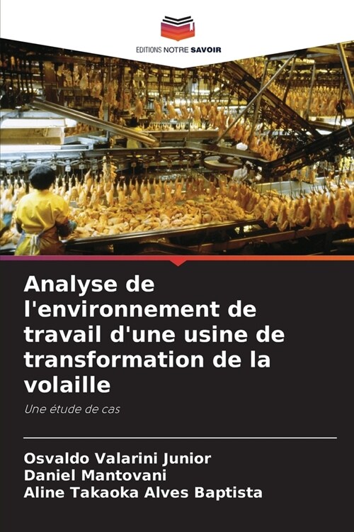 Analyse de lenvironnement de travail dune usine de transformation de la volaille (Paperback)