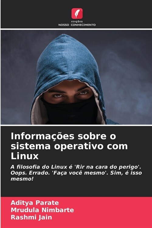 Informa寤es sobre o sistema operativo com Linux (Paperback)