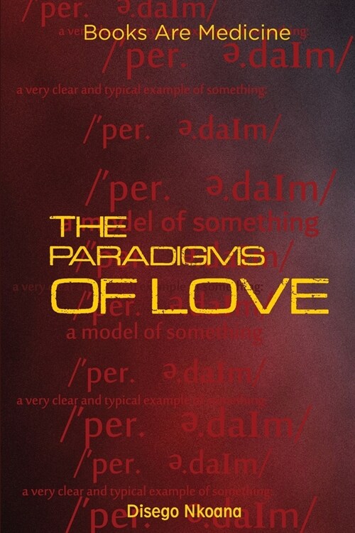 The Paradigms Of Love (Paperback)