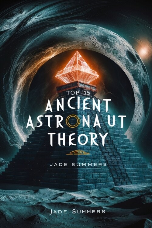 Top 15 Ancient Astronaut Theory (Paperback)