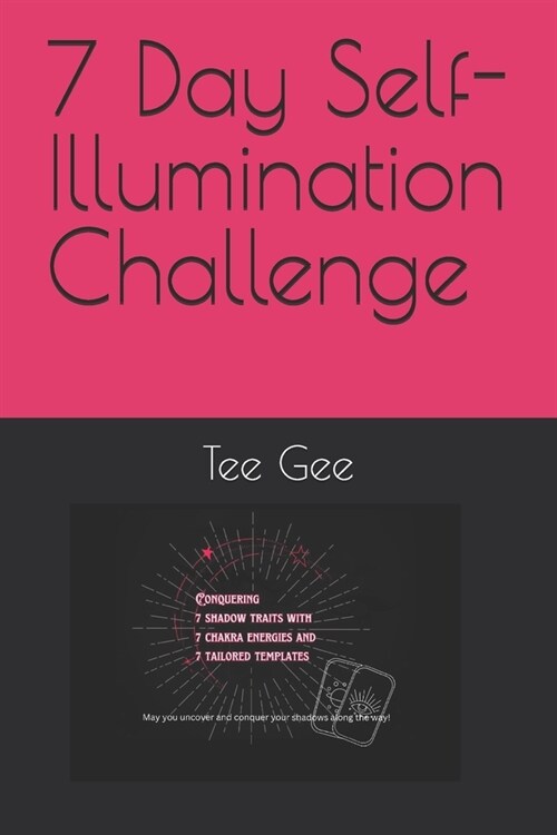 7 Day Self-Illumination Challenge (Paperback)