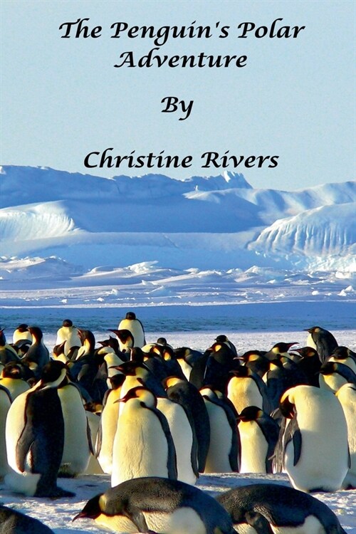 The Penguins Polar Adventure (Paperback)