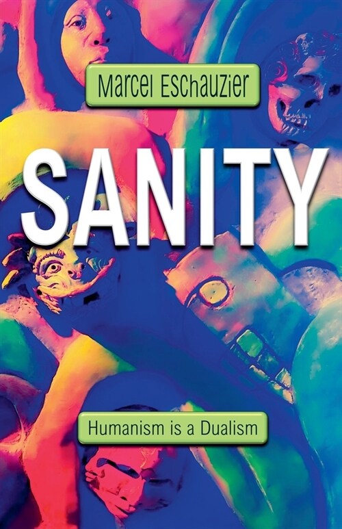 Sanity: Humanism is a Dualism (Paperback)