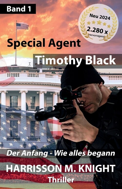 Special Agent Timothy Black: Der Anfang - Wie alles begann (Paperback)