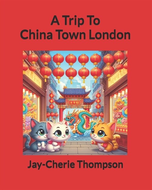 A Trip To China Town (Paperback)