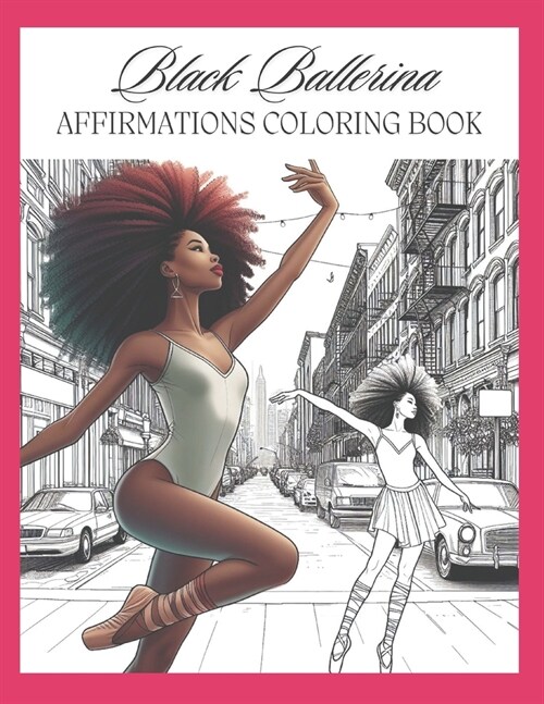 Black Ballerina Affirmations Coloring Book (Paperback)