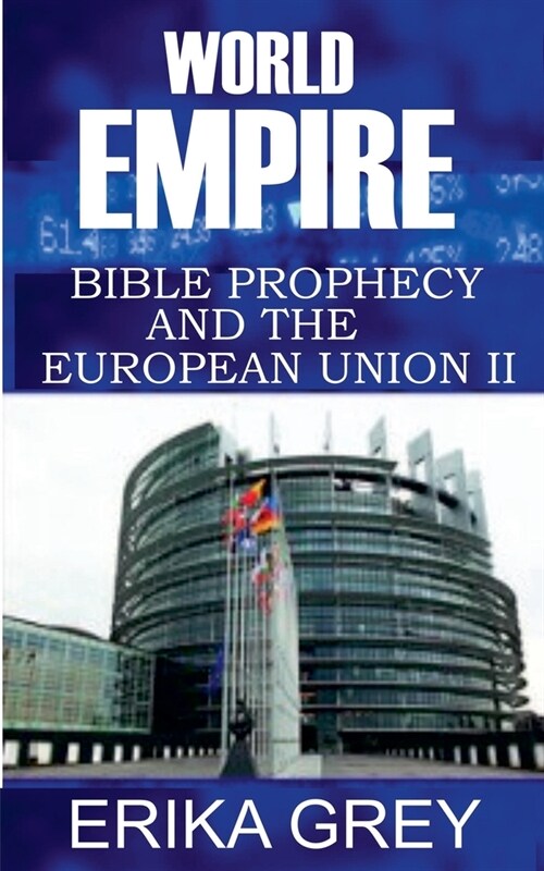 World Empire: Bible Prophecy and the European Union II (Paperback)