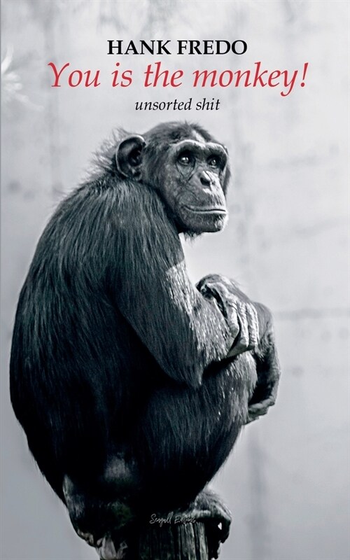 You Is the Monkey! (Paperback)