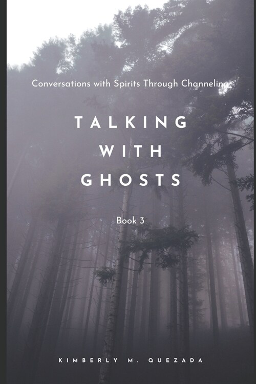 Talking with Ghosts: Book 3 (Paperback)