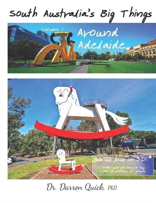 South Australias Big Things Volume 1: Around Adelaide (Paperback)