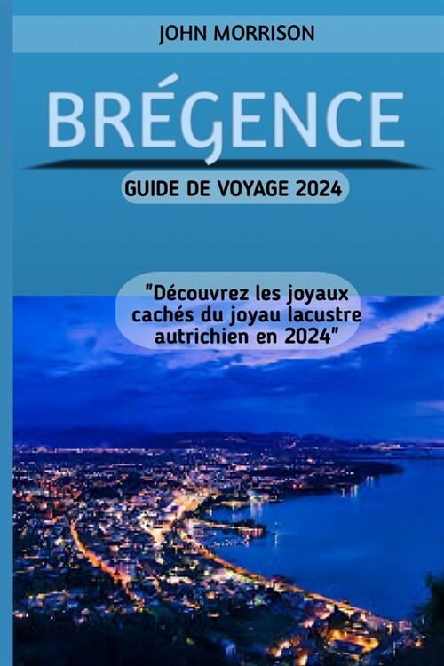 Br?ence Guide de Voyage 2024 (Paperback)