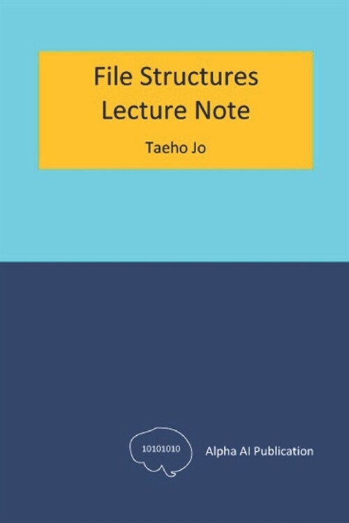 File Structures: Lecture Note (Paperback)