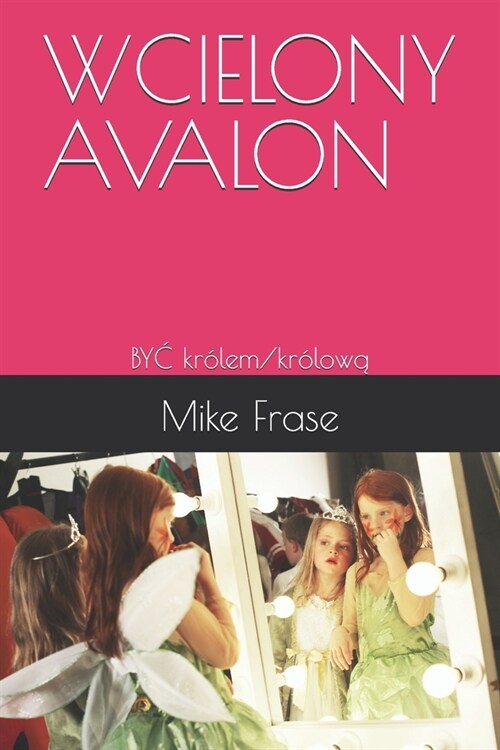 Wcielony Avalon: BYĆ kr?em/kr?ową (Paperback)