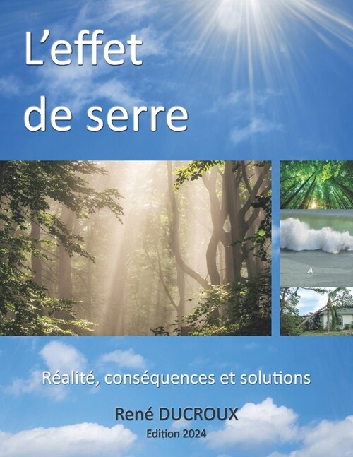 LEffet de Serre: R?lit? cons?uences et solutions (Paperback)