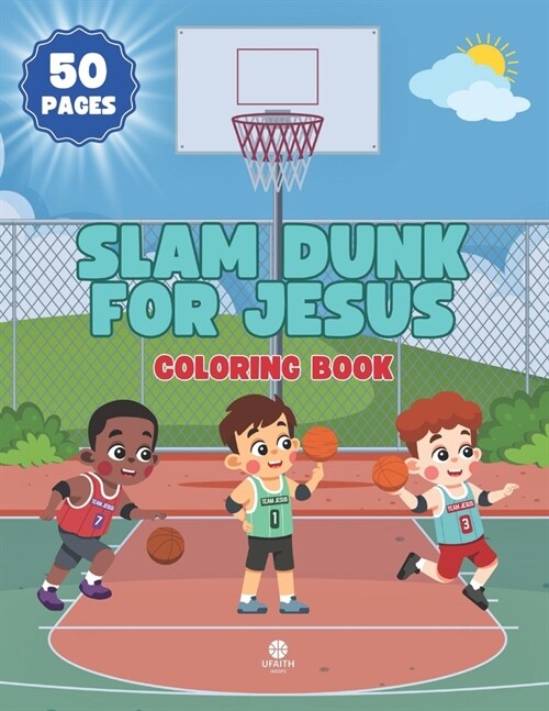 Slam Dunk For Jesus: Coloring Book (Paperback)