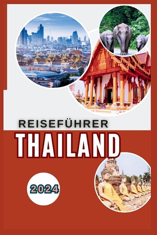 Thailand Reisef?rer 2024 (Paperback)