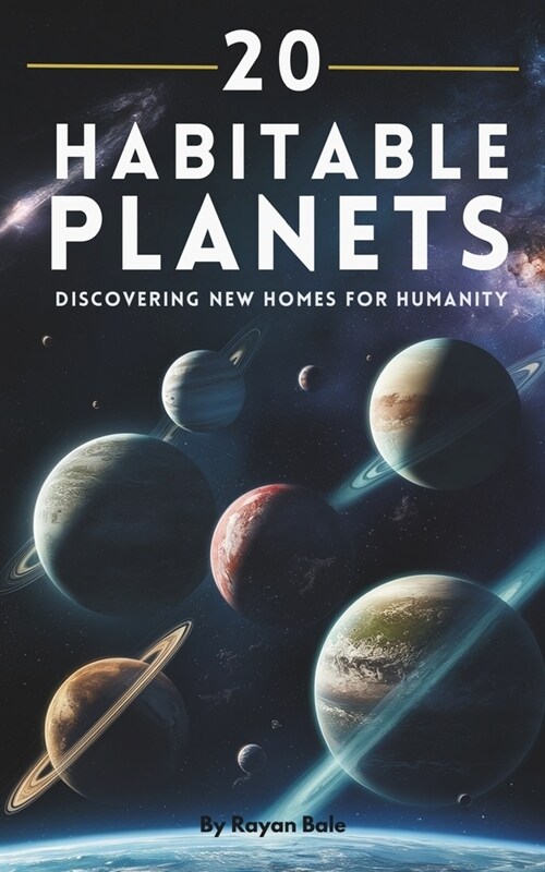 20 Habitable Planets: Discovering New Homes for Humanity (Paperback)