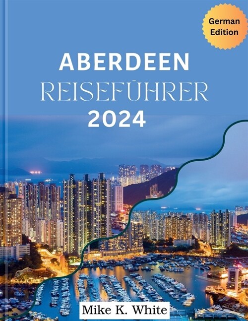 Aberdeen Reisef?rer 2024 (Paperback)