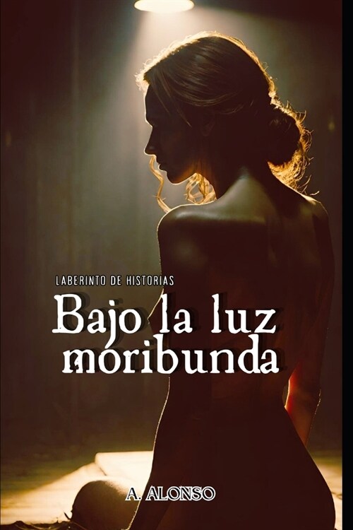 Bajo la luz moribunda (Paperback)