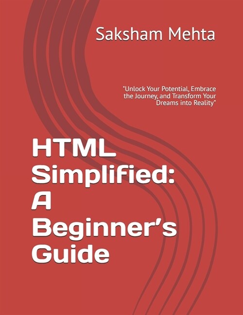 HTML Simplified: A Beginners Guide (Paperback)