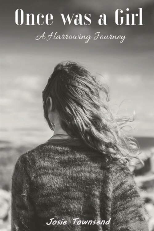 Once was a Girl: A Harrowing Journey (Paperback)