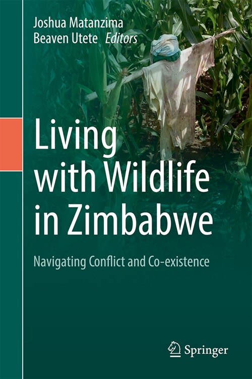 Living with Wildlife in Zimbabwe: Navigating Conflict and Co-Existence (Hardcover, 2024)