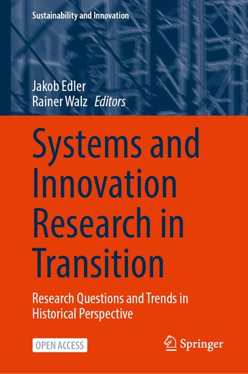 Systems and Innovation Research in Transition: Research Questions and Trends in Historical Perspective (Hardcover, 2024)