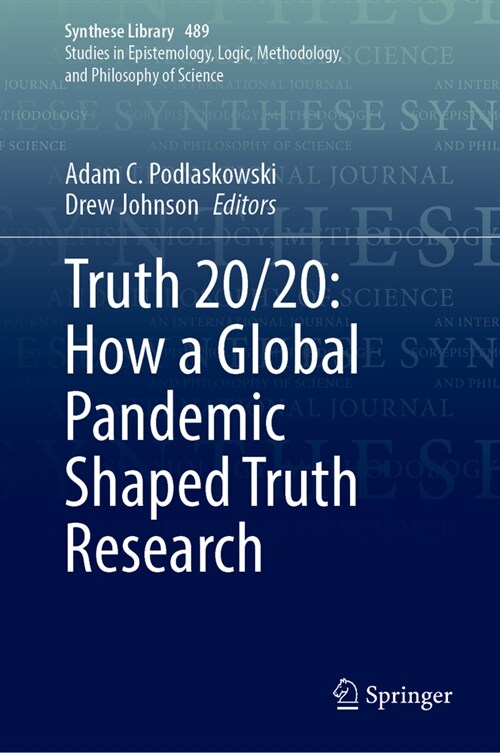 Truth 20/20: How a Global Pandemic Shaped Truth Research (Hardcover, 2025)