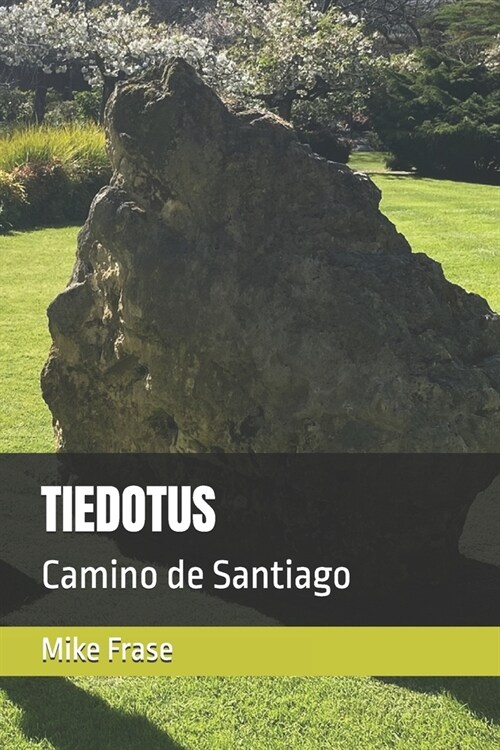 Tiedotus: Camino de Santiago (Paperback)