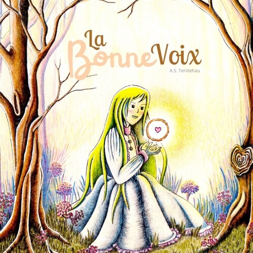 La Bonne Voix: album jeunesse pour apprendre aux enfants comment ?re heureux. (Paperback)