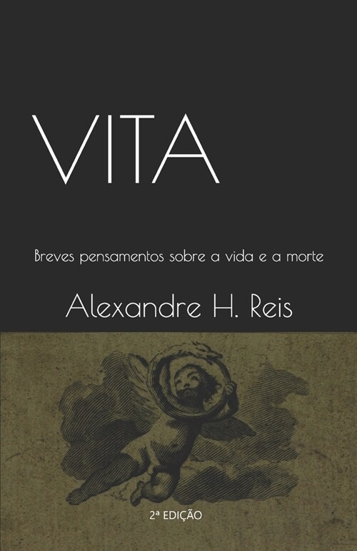 Vita: Breves pensamentos sobre a vida e a morte (Paperback)