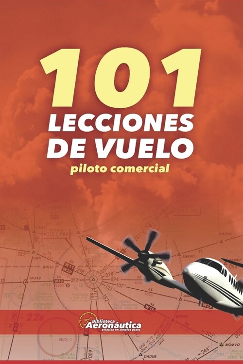 101 Lecciones de vuelo: Piloto Comercial (Paperback)