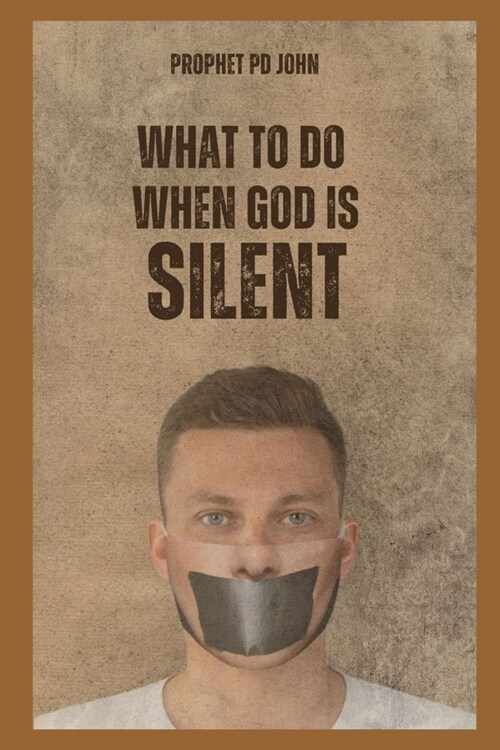 What to Do When God Is Silent (Paperback)