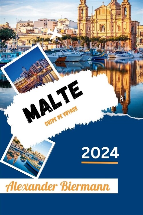 Malte Guide de Voyage 2024 (Paperback)