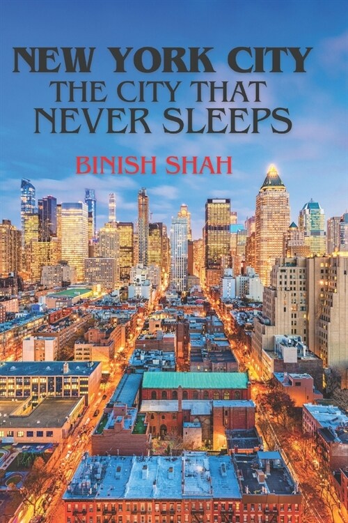 New York City: The City That Never Sleeps (Paperback)