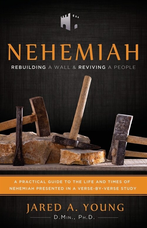 Nehemiah: Rebuilding a Wall and Reviving a People (Paperback)