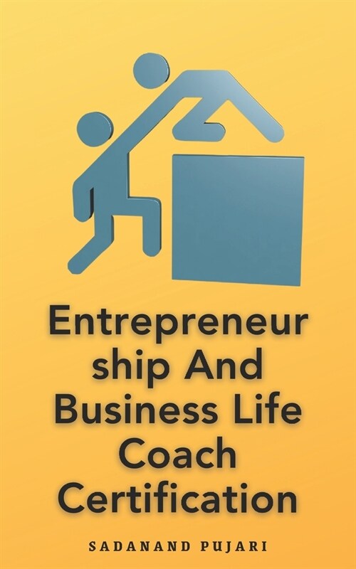 Entrepreneurship And Business Life Coach Certification (Paperback)