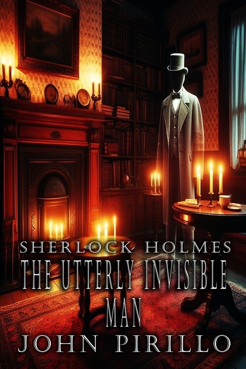 Sherlock Holmes, The Utterly Invisible Man (Paperback)