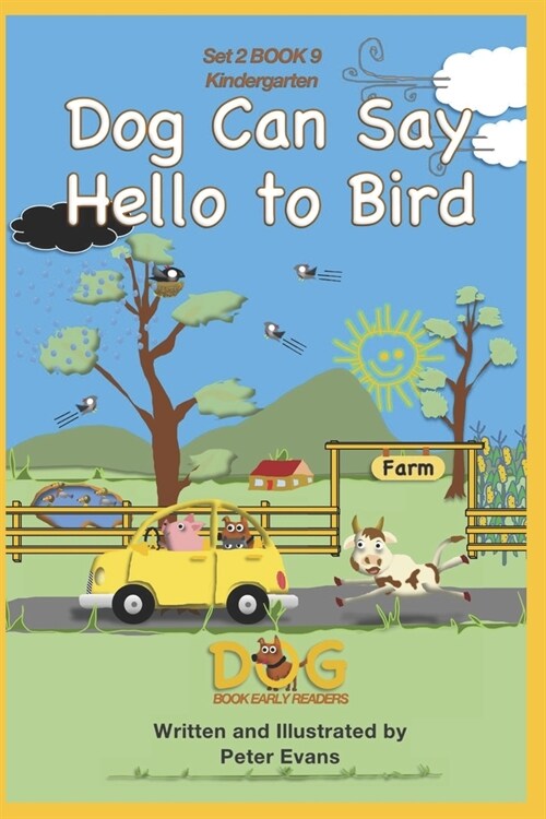 Dog Can Say Hello to Bird: Set 2 Book 9 Kindergarten (Paperback)