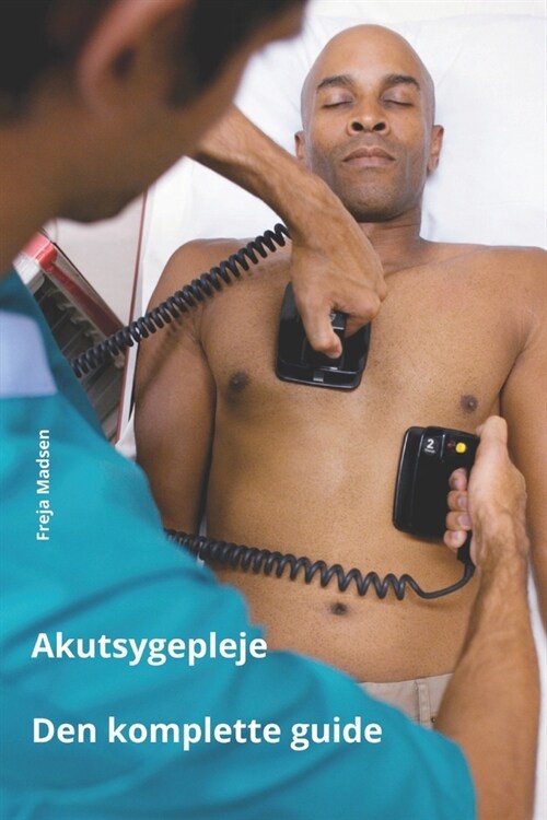 Akutsygepleje, den komplette guide (Paperback)
