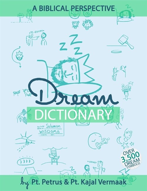 Dream Dictionary (Over 3500 Symbols): A Biblical Perspective (Paperback)