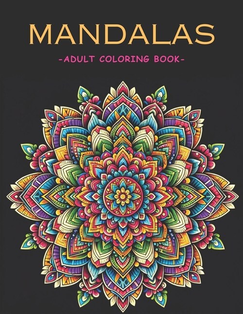 Mandalas Coloring Book: Adult Coloring Book with 50 Designs (Paperback)