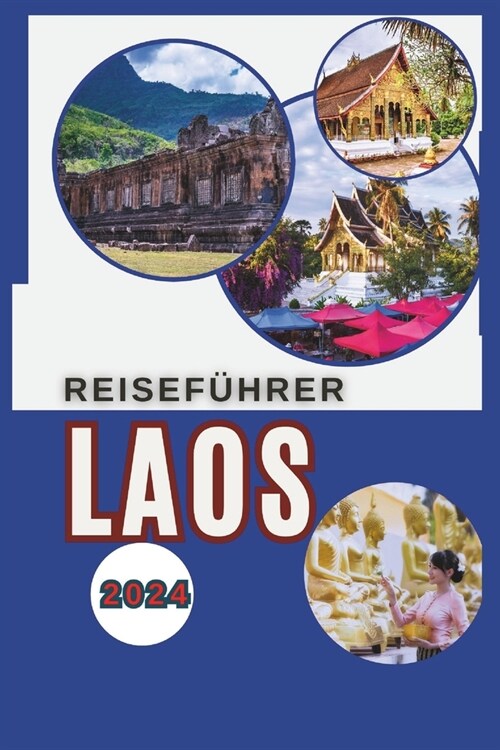 Laos Reisef?rer 2024 (Paperback)