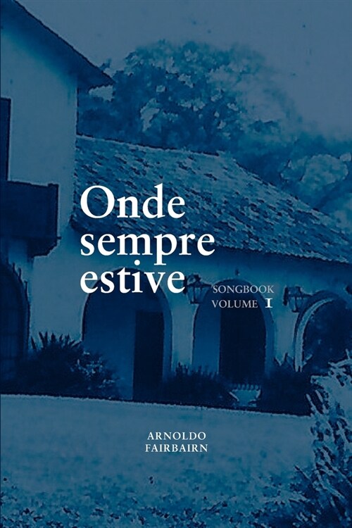 Onde sempre estive: Songbook Volume 1 (Paperback)