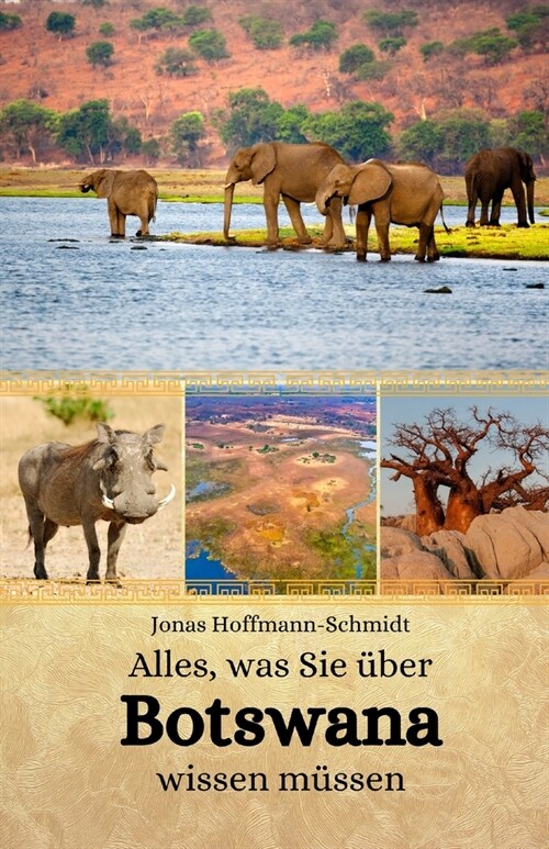 Alles, was Sie ?er Botswana wissen m?sen (Paperback)