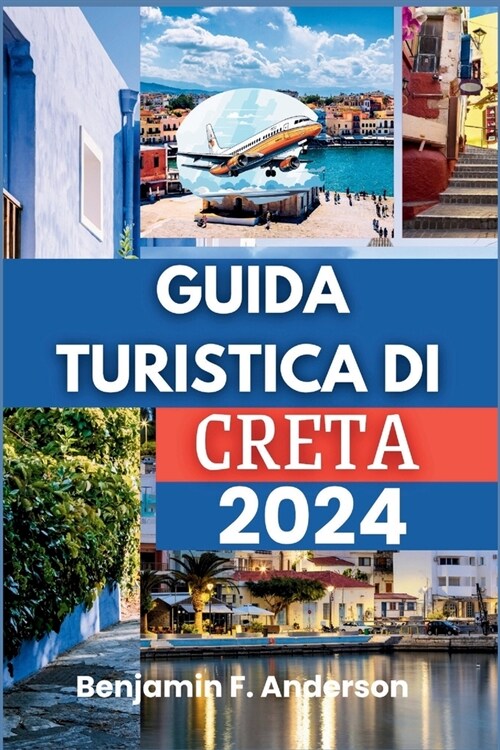 Guida Turistica Di Creta 2024 (Paperback)