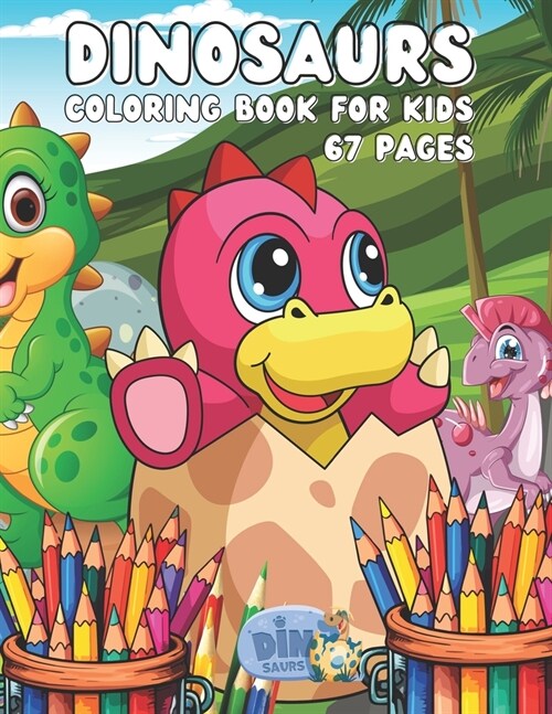 Dinosaur coloring book for ages 4 and up: The big coloring book with lots of cute dinosaurs to color for children aged 4 and up - many species of dino (Paperback)