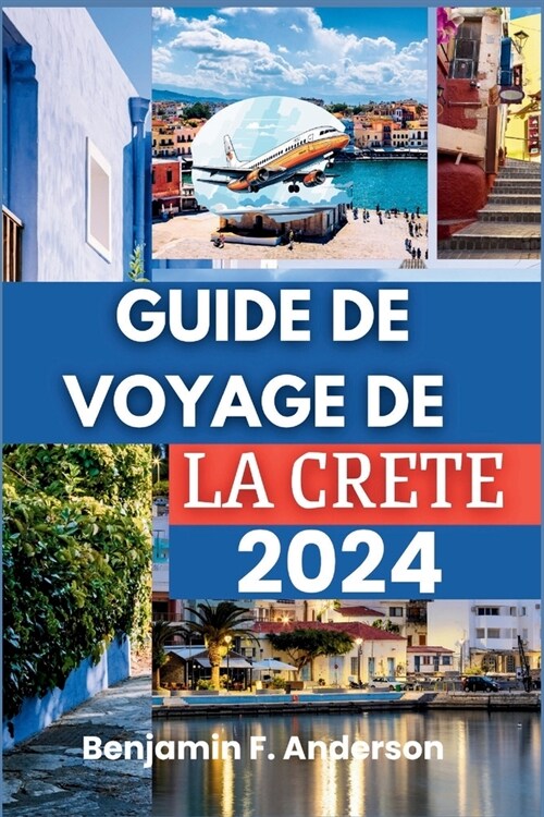 Guide de Voyage de la Crete 2024 (Paperback)