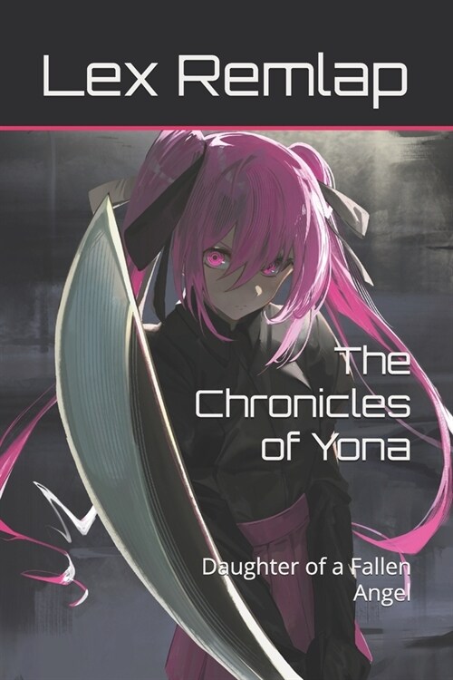 The Chronicles of Yona: Daughter of a Fallen Angel (Paperback)